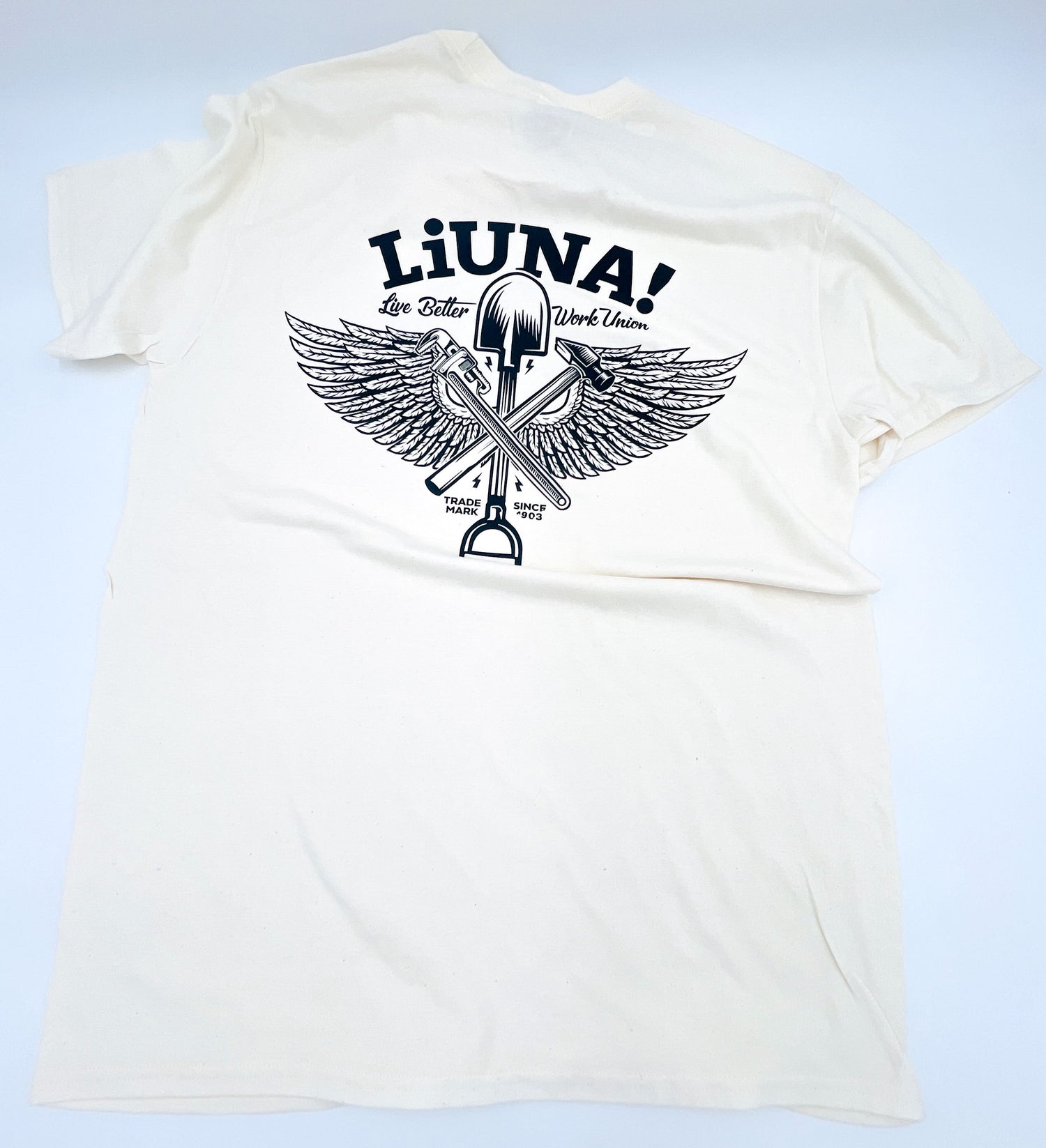 Liuna Live Better Work Union T-Shirt